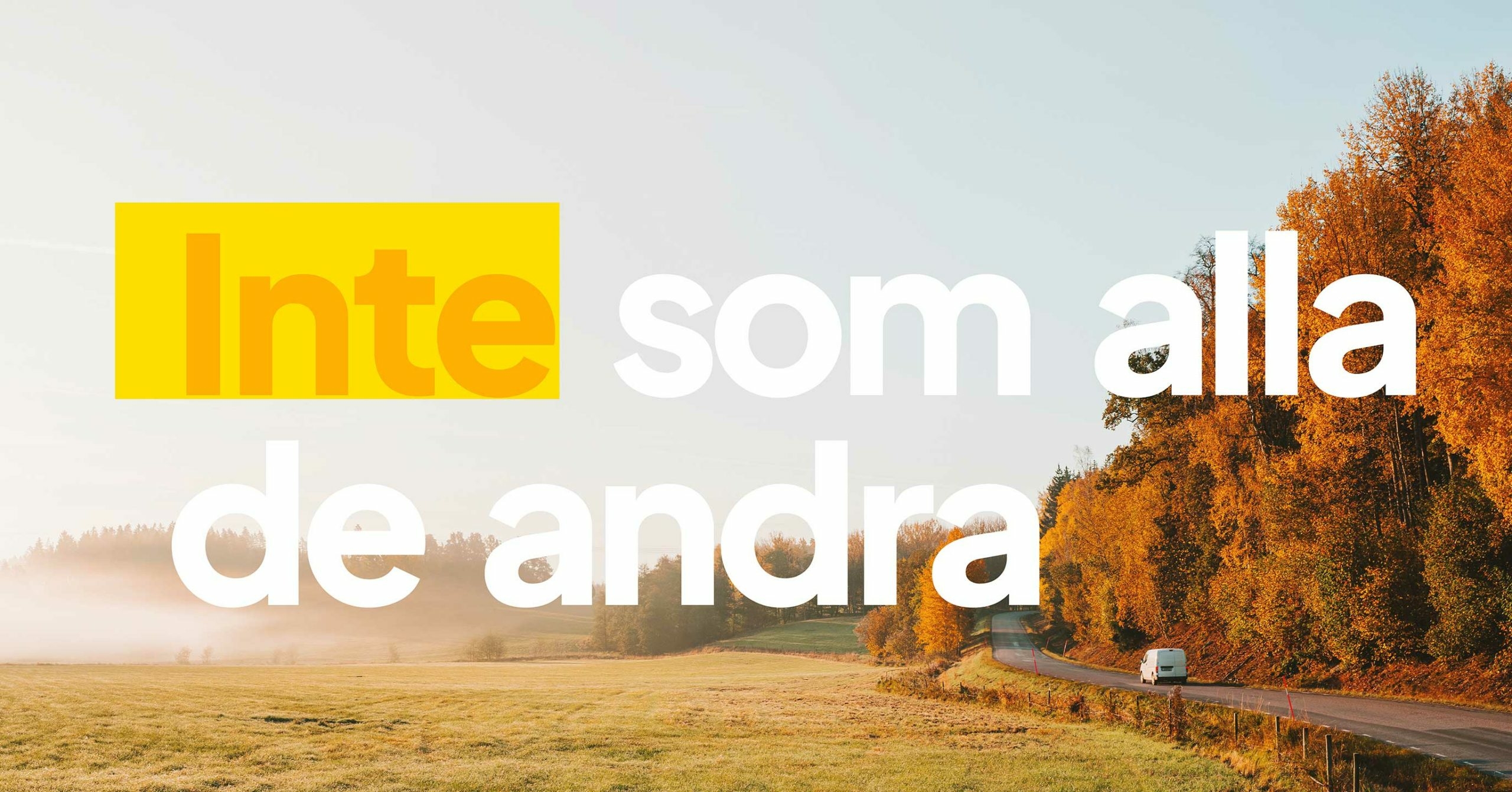 Inte som alla de andra